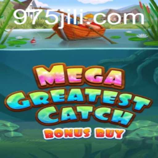 Discover the Thrill of MegaGreatestCatchBonusBuy at 975 Casino